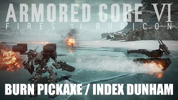 Armored Core 6 Boss Fight: BURN PICKAXE / Index Dunham