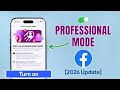 How to Turn ON Professional Mode On Facebook! [2026]