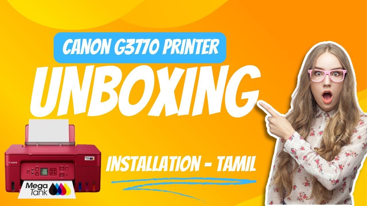 Canon G3770 Printer Unboxing & Installation | Easy Setup Guide in Tamil ...