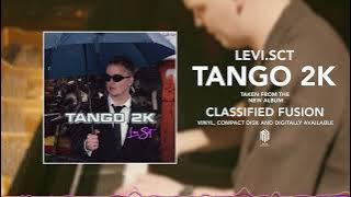 Levi.sct - Tango 2K (Official Audio)