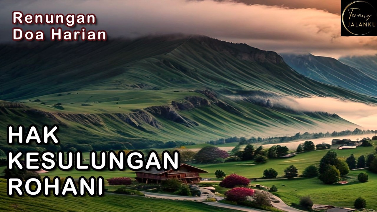 HAK KESULUNGAN ROHANI - Kornelius Nugroho, Renungan Harian Suara Injil 260306