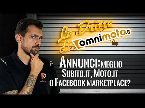 Annunci usato: meglio Subito.it, Moto.it o Facebook Marketplace? | Le Dritte di OmniMoto.it