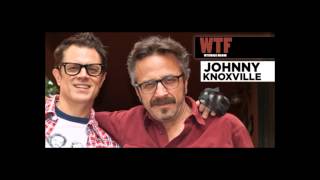 WTF - Johnny Knoxville talks about his family history