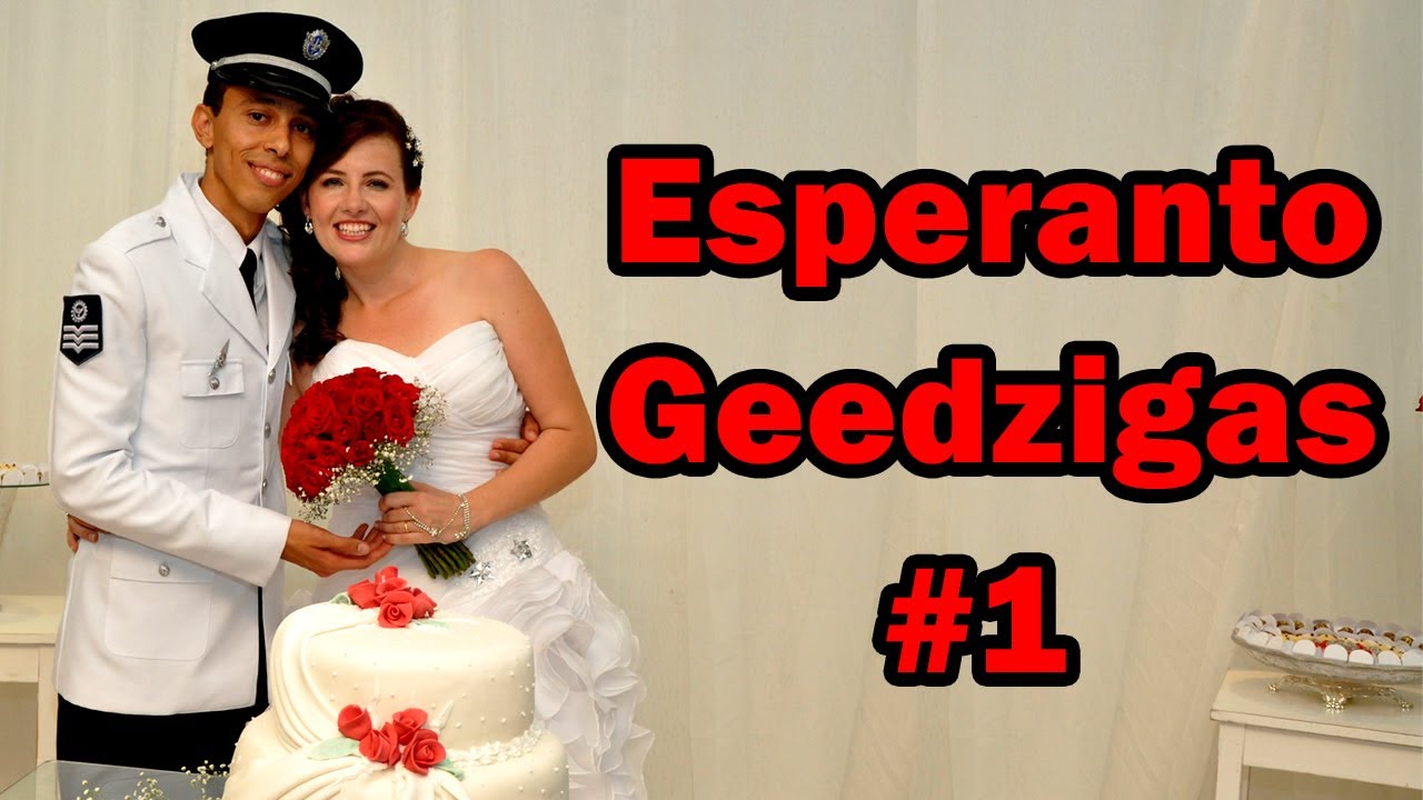 Esperanto Geedzigas - Ĉefa Parto