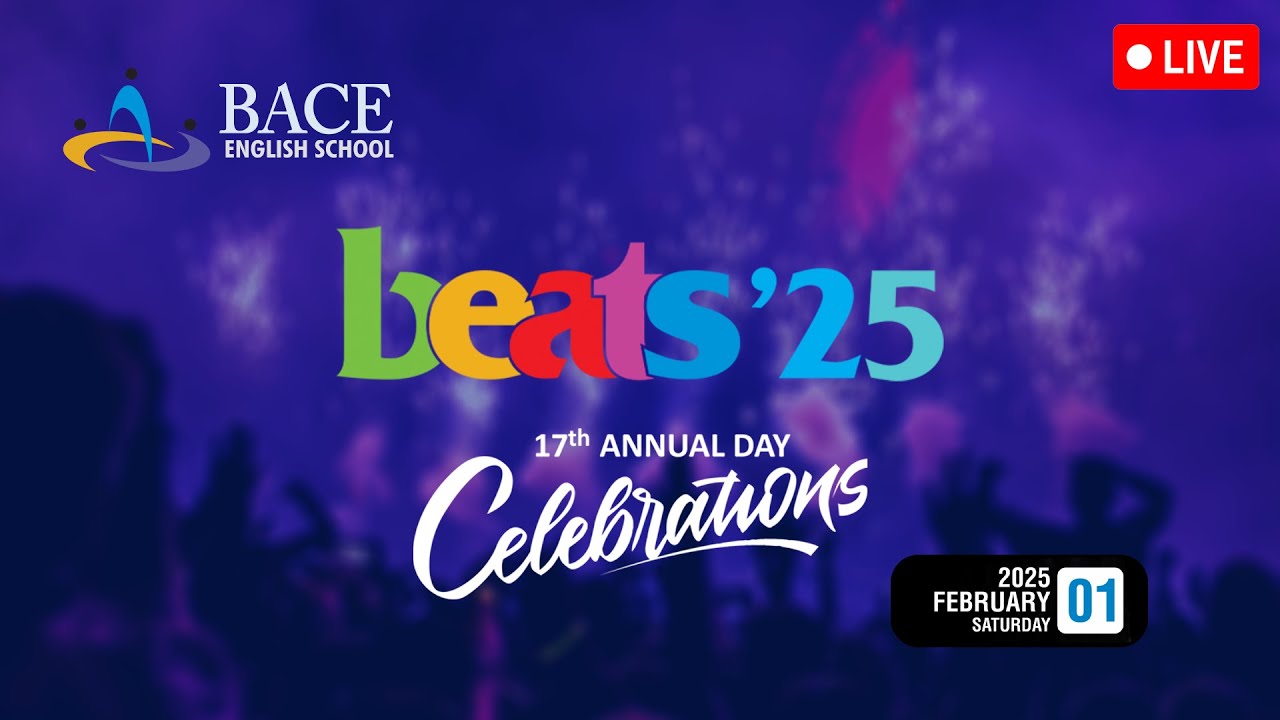 Beats'25 | BACE English School | 17th Annual Day Celebration | Vazhakkad