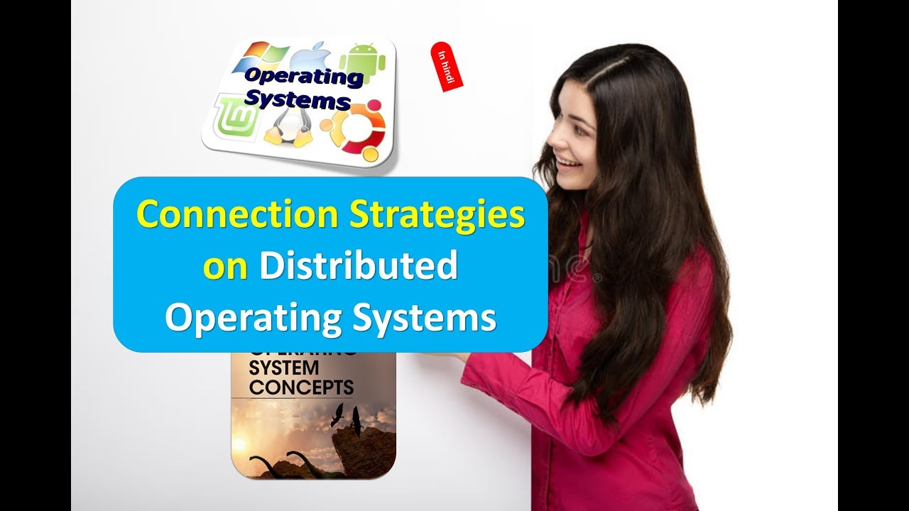 Connection Strategies on Distributed Operating Systems IN HINDI - YouTube