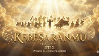Kebesaranmu  St12 orchestra Version  Cipt Charly Vht  Lirik  Mewah  Symphony Nusantara