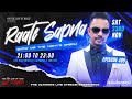 Deejay Nivaadh Singh For The Love Of Music Raate Sapna Ep 409 Deejay Nivaadh Singh For The Love Of Music Raate Sapna Ep 409