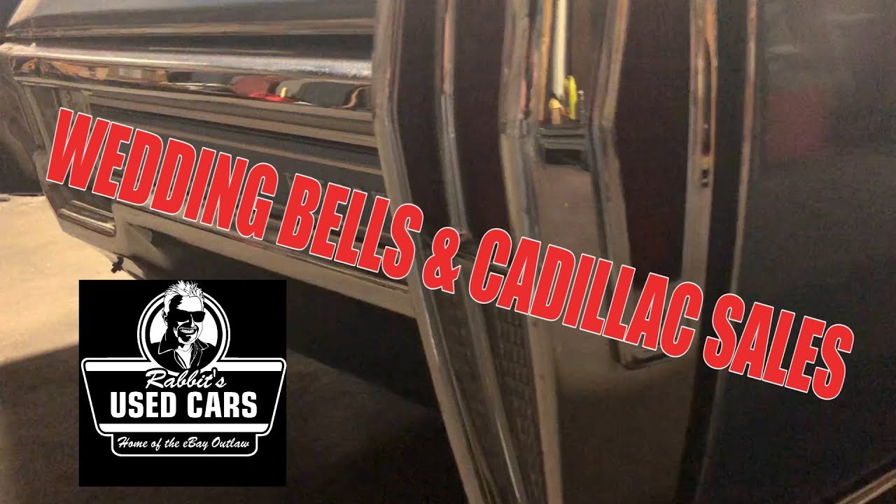 Wedding Bells and Cadillac Sales - Rabbit's Used Cars - YouTube