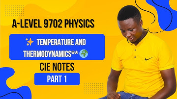 EXAM HACK CIE A Level Physics Temperature and thermodynamics
