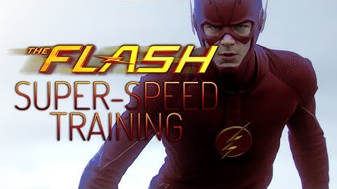 The Flash - Super-Speed Training