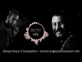 Ahmet Kaya X Gazapizm - sensiz yaşaya bilmirem (MİX) (Beyto Prod)