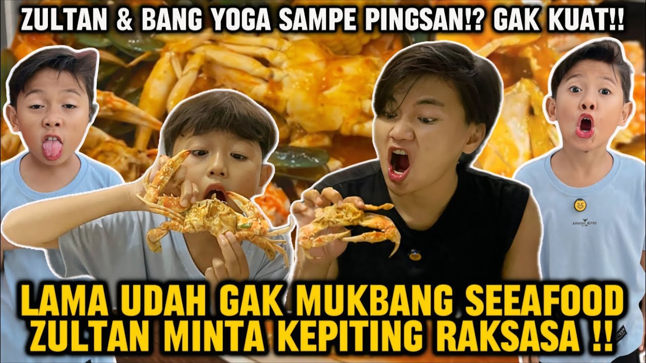 ZULTAN MAU PINGSAN⁉ MUKBANG SEAFOOD KEPITING RAKSASA‼Yogafamilly