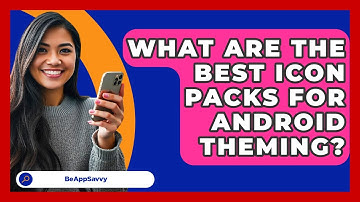 What Are The Best Icon Packs For Android Theming? - Be App Savvy