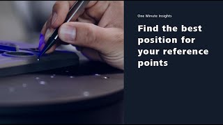 3D scanning tip: Find the best position for your reference points screenshot 4