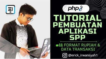 TUTORIAL PEMBUATAN APLIKASI PEMBAYARAN SPP SEKOLAH PART#11 - FORMAT RUPIAH & DATA TRANSAKSI