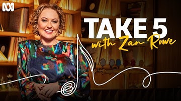 Take 5 With Zan Rowe | Official Trailer | ABC TV + iview