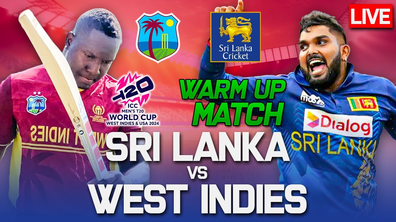 🔴 LIVE | Sri Lanka Vs West Indies | Warm up Match - 2024 ICC Men's T20