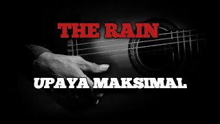 Download Lagu The rain - upaya maksimal (karaoke) MP3