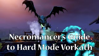 Necromancer's Guide to Hard Mode Vorkath