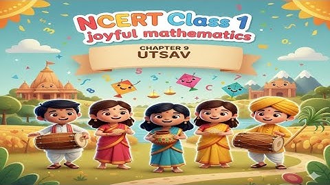 🎉 NCERT Class 1 Maths | Chapter 9: Utsav | Joyful Mathematics