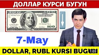 ДОЛЛАР КУРСИ БУГУН 7 МАЙ