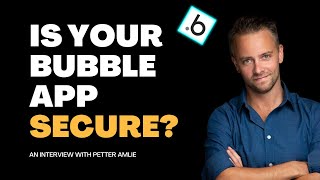 The Ultimate Guide to Bubble Security with Petter Amlie