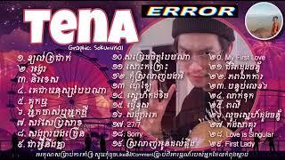 Tena   ថេណា   Album Khmer Original Song