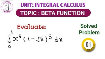 BETA FUNCTION | INTEGRAL CALCULUS | Problem 1 | Engineering M2