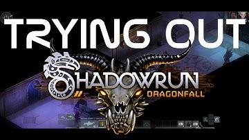 Trying Out: Shadowrun Dragonfall (Director