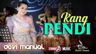 KANG PENDI | DEVI MANUAL | TERNODA MUSIC