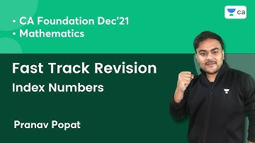 Index Numbers | Fast Track Revision  | Unacademy CA Foundation | Pranav Popat