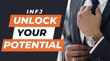 6 Ways To Unlock Your INFJ Potential The Path to Success