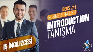 İş İngilizcesi Introduction - Kendini Tanıtma Tanışma Konuşarak Öğren