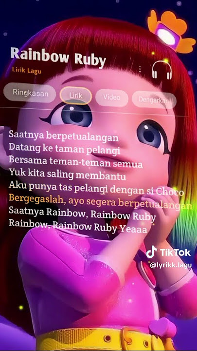 Lirik lagu Rainbow Ruby #saat#nya#Rainbow#Rainbow#ruby