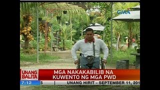 UB: Mga nakakabilib na kuwento ng mga PWD