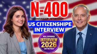 2026 U.S. Citizenship Interview Practice (N-400) &amp; Oath Ceremony | REAL USCIS Mock Test to PASS FAST