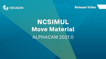 NCSIMUL - Move Material | ALPHACAM 2021