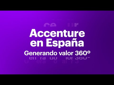 Accenture en España: generando valor 360°