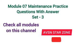 Maintenance Practice Question Bank Part 3 | Module 07 (EASA DGCA CAA exam question)