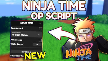 *NEW* Ninja Time OP Script (PASTEBIN) 2025