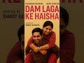 Movie to watch - Dam Lagaa Ke Haisha.             #shorts #movies #trending #bollywood