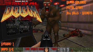 Ultimate Doom E1M6-8 Brutal Doom V21 Expansion All Kills All Secrets