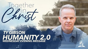 Humanity 2.0 - Ty Gibson