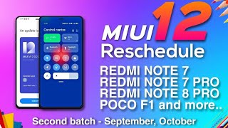 MIUI 12 Update Schedule Change Again and Again | Poco F1 / Note 7 / 7 Pro / 8 Pro | MIUI 12 Schedule