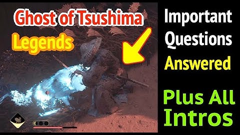 Ghost of Tsushima Legends: All Class Intros (Complete) and Important Questions Answered
