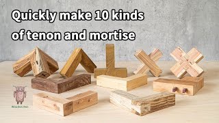 Ten quick ways to do mortise and tenon joints | Woodworking teaching | Mortise and tenon joints