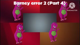 Barney error 2 (Part 4)