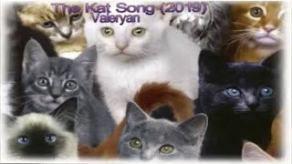 Valeryan - The Kat Song (2019)