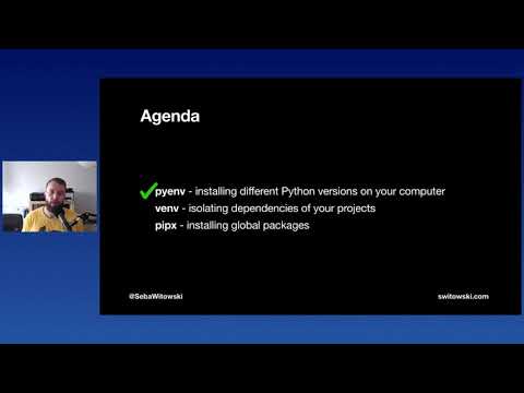 Sebastian Witowski - Python Versions and Dependencies Made Easy